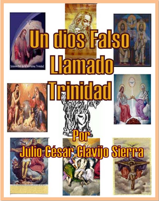 Un Dios Falso Llamado Trinidad
